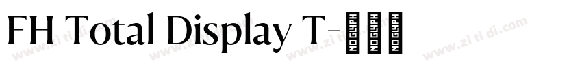 FH Total Display T字体转换 FH Total Display T字体转换